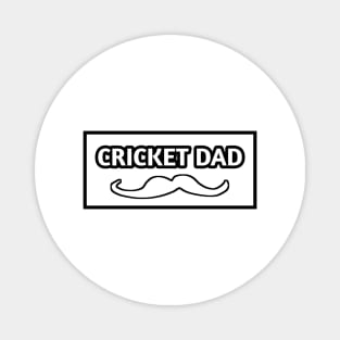 Cricket Dad, Gift for Cricket Players With Mustache Magnet